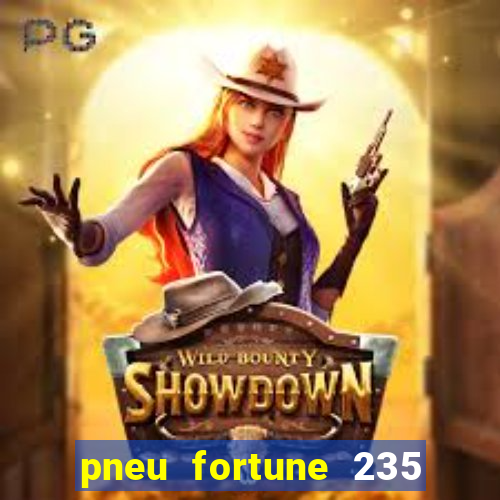 pneu fortune 235 55 r18